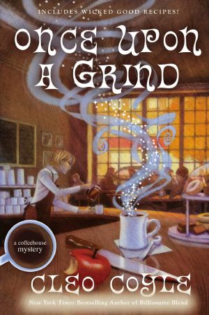 [Coffeehouse Mystery 14] • Once Upon a Grind